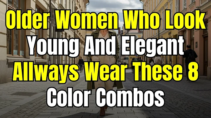 8 COLOR COMBINATIONS That Make Older WOMEN Look EXPENSIVE, Younger and Turn Heads!