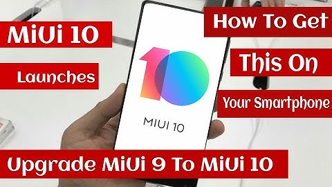MIUI 10 Official Alpha Update Launch On  Xiaomi Devices - How To Get This Watch Full Video