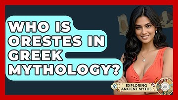 Who Is Orestes In Greek Mythology? - Exploring Ancient Myths