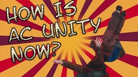 WHAT IS ASSASSINS CREED UNITY LIKE IN 2017? (HOW GLITCHY/BUGGY IS IT?)