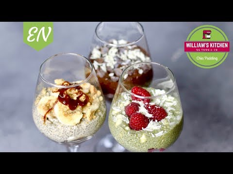 Chia Seeds Pudding || 3 WAYS! || William's Kitchen