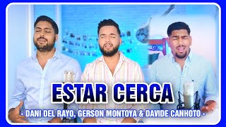 ESTAR CERCA (Ficar perto versión en español 🇵🇹🇪🇦) || DANI DEL RAYO, GERSON MONTOYA & DAVIDE CANHOTO chords