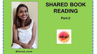 SHARED BOOK READING- Part 2 of 3