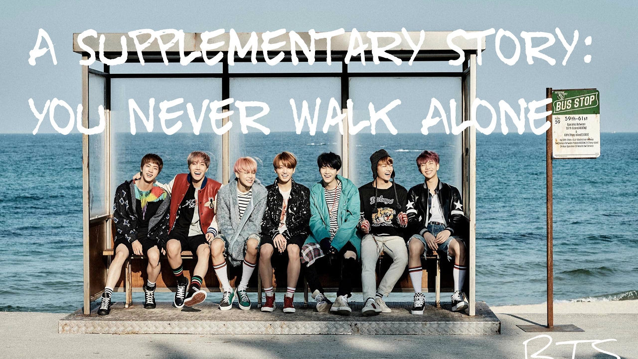 Bts 방탄소년단 A Supplementary Story You Never Walk Alone Han Rom Eng Lyrics Full Version Youtube