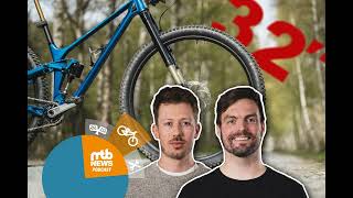 Bock auf Biken – der MTB-News Podcast: 32"-Trailbike getestet – wie fährt es wirklich?