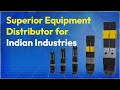 A premier distributor of superior equipment tools and materials for indias key industries