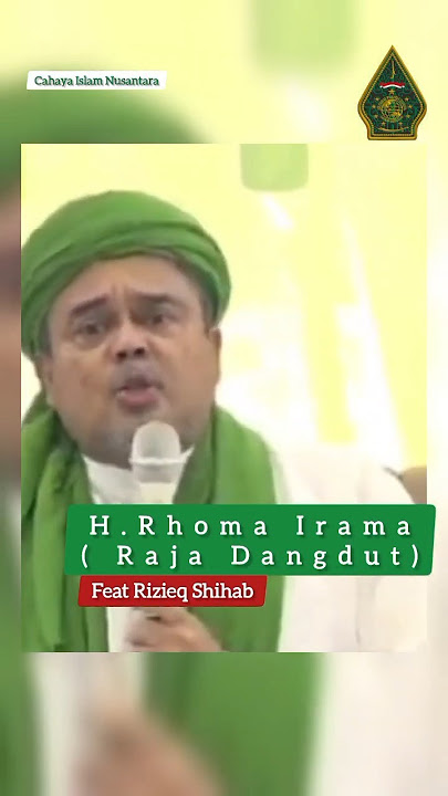 H.Rhoma Irama Feat Pak Rizieq Shihab