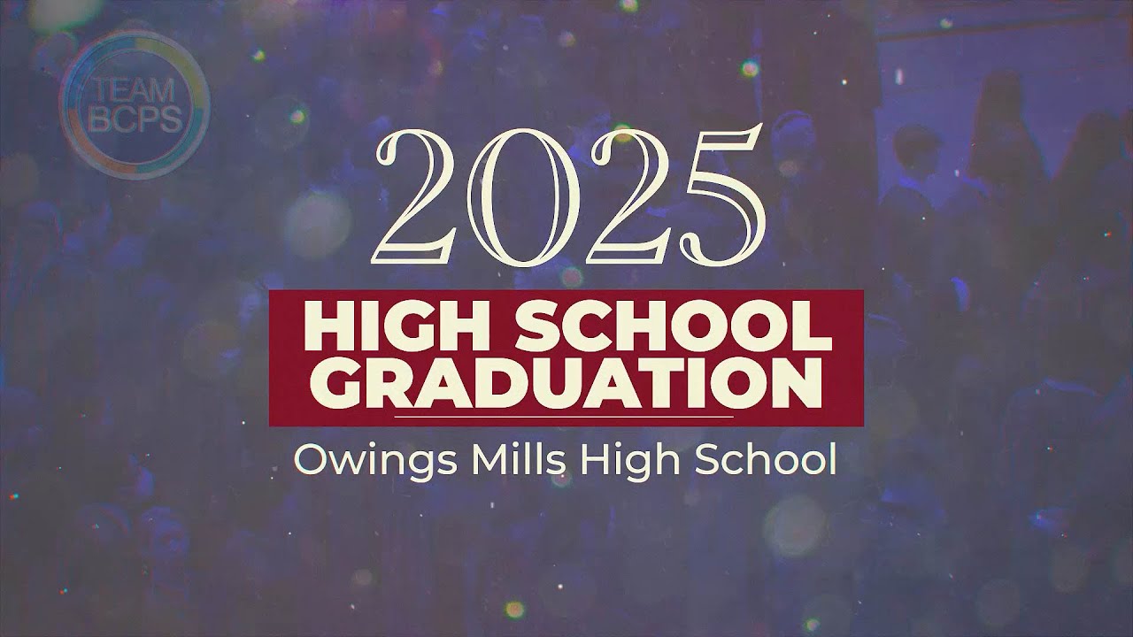 Owings Mills High School Graduation 2025