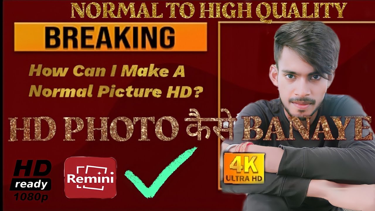 How Can I Make A Normal Picture HD How Can I Convert A Picture To HD How Can I Make A Normal Picture HD How Can I Convert A Picture To HD