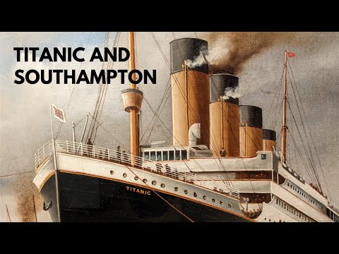 Titanic and Southampton