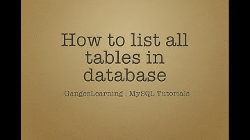 MySQL Tutorials: How to list all tables in your database