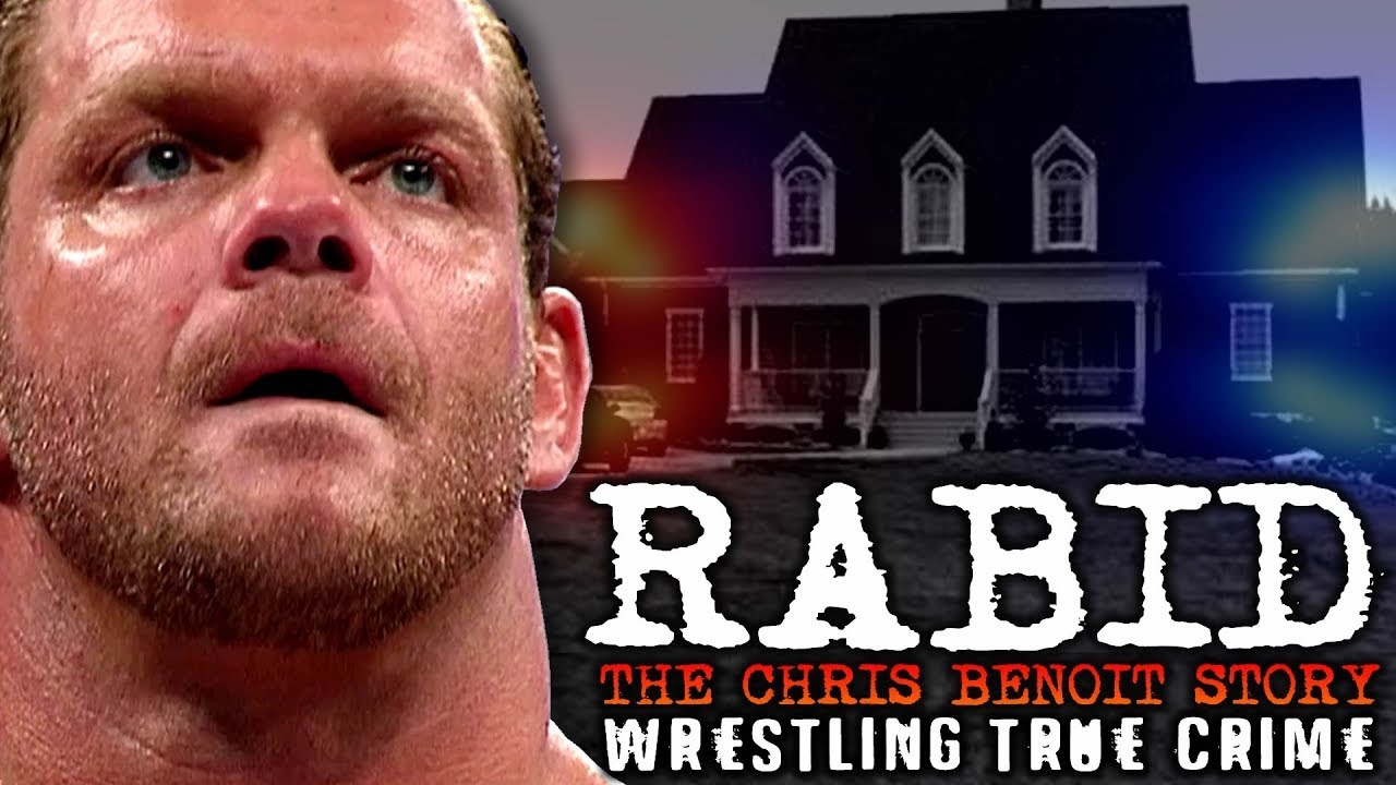  RABID: The Chris Benoit Story | Wrestling True Crime Documentary