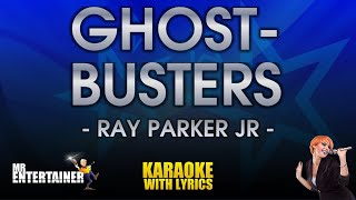 Ghostbusters - Ghostbusters (Ray Parker Jr) (KARAOKE)