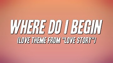 Andy Williams - Where Do I Begin (Love Theme from "Love Story") [Lyrics]