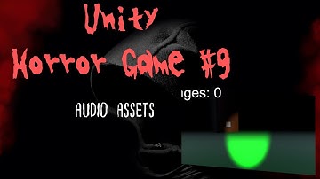 Unity Horror Game #9 Audio