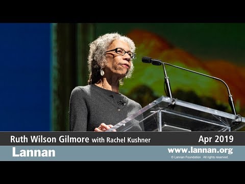Ruth Wilson Gilmore, Talk, 17 April 2019