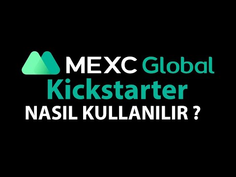 MEXC Borsası Kickstarter Nasıl Kullanılır ?