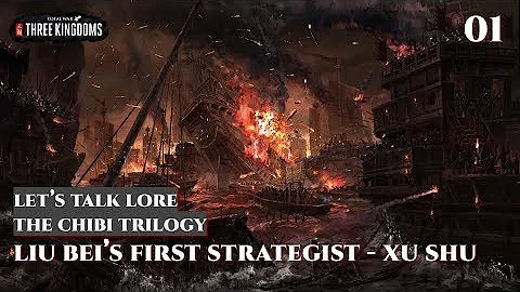 Let's Talk Lore: The ChiBi Trilogy 01 Liu Bei's First Strategist - Xu Shu - DayDayNews