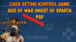 cara seting kontrol game god of war ghost of sparta ppsspp terbaru (2022)