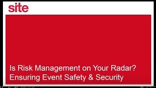 Information Is Risk Management on Your Radar  Ensuring Event Safety and Security Update