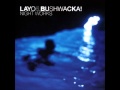 Layo & Bushwacka! - All Night Long