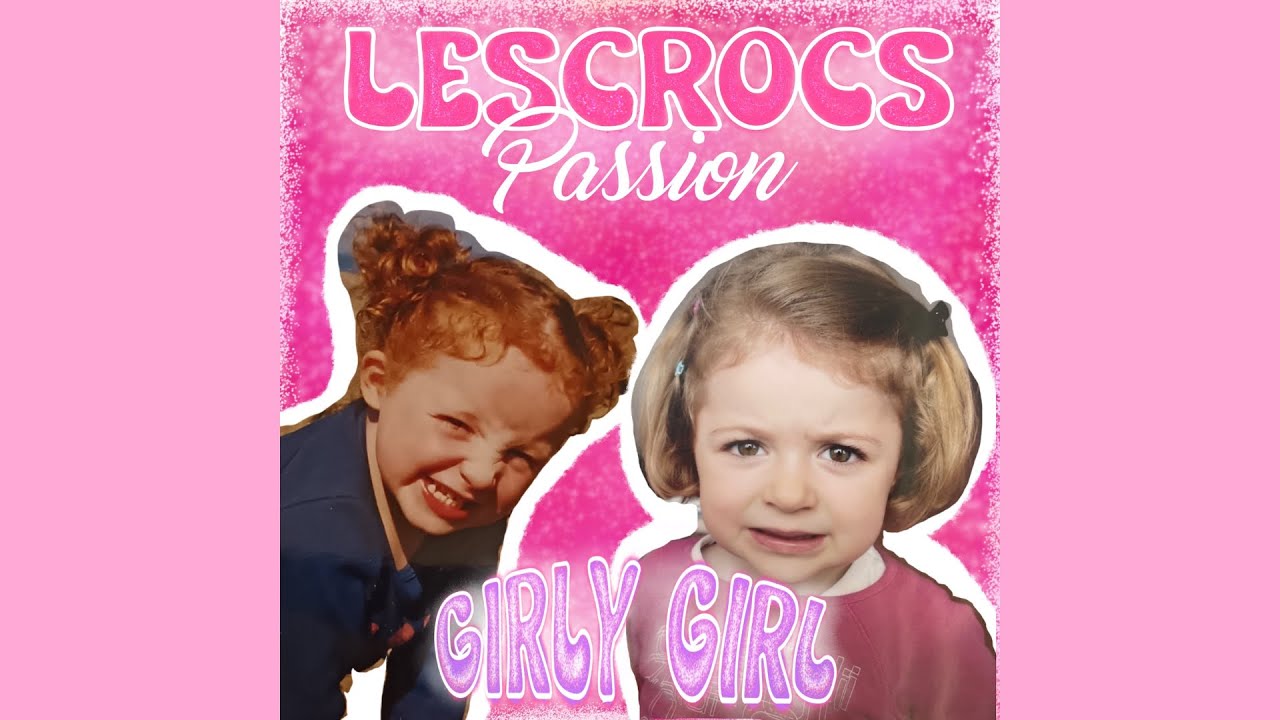 Lescrocs Passion Girly Girl - épisode 1 - INTRO