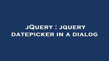 jQuery : jquery datepicker in a dialog