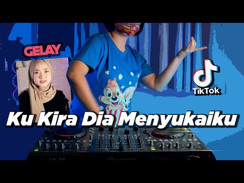 GAK SUKA GELAY TIK TOK x KU KIRA DIA MENYUKAIKU SLOW ( DJ DESA Remix )