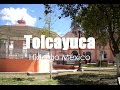 Video de Tolcayuca