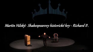 Martin Hilský: Shakespearovy historické hry - Richard II. (ÚMKP, BC 15.2.2024)