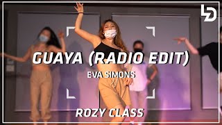 Eva Simons - Guaya (Radio Edit)ㅣChoreography by ROZYㅣ레츠댄스아카데미 안양범계점