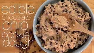 Edible Chocolate Chip Cookie Dough Recipe | Eat the Trend