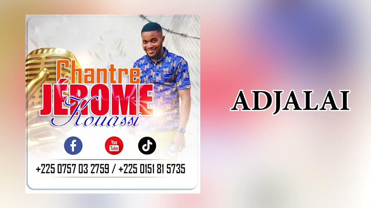 JEROME - ADJALAI    Audio Officiel