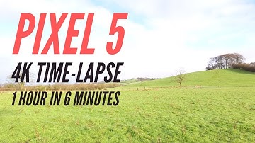Pixel 5 - 4K Time-lapse