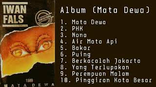 IWAN FALS, Mata Dewa (Full Album) - Om FE i Channel.