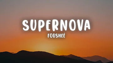 Fousheé - supernova (Lyrics)