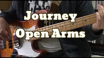Journey - Open Arms (Bass Cover) Tabs
