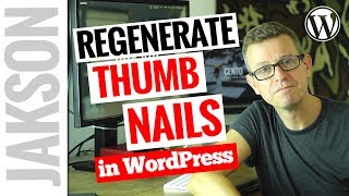 How To Regenerate Thumbnails In WordPress – WordPress Plugin Tutorial 2017