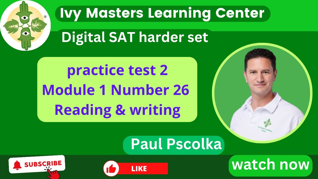 Digital SAT practice test 2 module 1 number 26 reading and writing ...