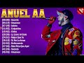 Anuel AA Grandes Exitos Enganchados - Sus Mejores Éxitos 2023