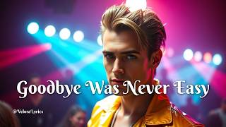 Goodbye Was Never Easy 💔 Emotional Retro Breakup Anthem (Official Lyric Video)