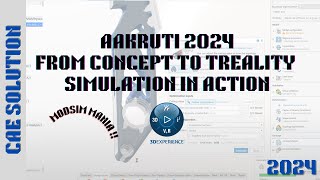 AAKRUTI 2024 : MODSIM Mania using 3DExperience