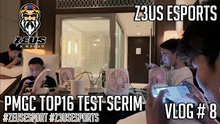 Z3US eSPORT / PMGC TOP16 TEST SCRIM VLOG #8