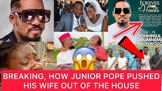 Another evidence Junior Pope wife left the house because of her husband #juniorpope