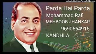 Parda Hai Parda MEHBOOB JHANKAR KANDHLA 9690664915