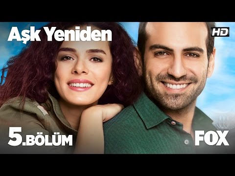 Aşk Yeniden 5. Bölüm