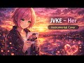 JVKE – Her Instrumental Cover | Piano MIDI | Where Winds Meet