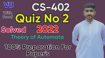 CS402 Quiz No 2 Solution 2022 | Spring 100% Correct | Theory of Automata By Usama Rajpoot