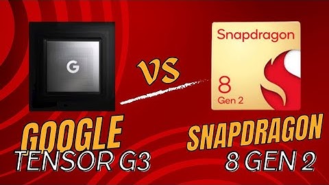 Google Tensor G3 VS Snapdragon 8 Gen 2 Processor Who is best The BEST Processor