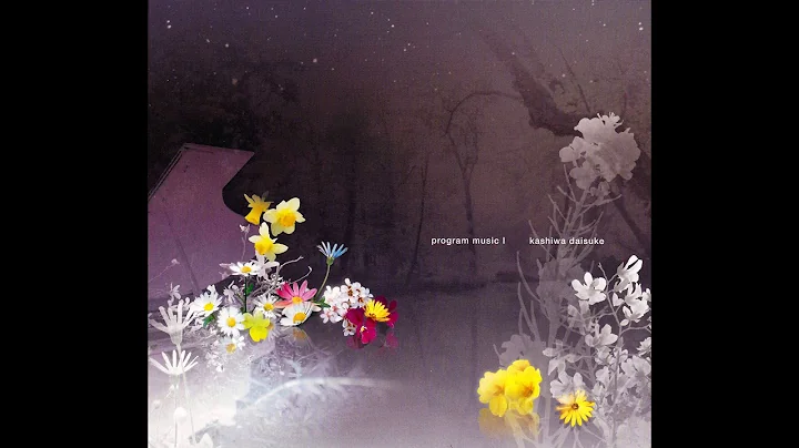 Kashiwa Daisuke  - Program Music I [Full Album]